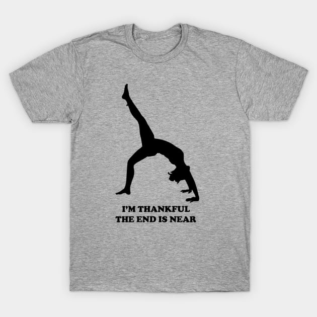 Funny Yoga Tee - Thankfulness T-Shirt by Jane Sun